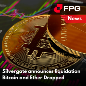 Silvergate announces liquidation, Bitcoin and Ether Dropped.